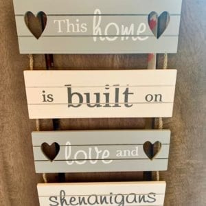 Transomnia ‘Built on Love and Shenanigans’ Wooden Sign