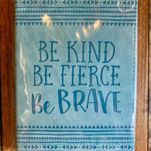 Peter Pauper Press ‘Be Kind, Be Fierce, Be Brave’ Artisan Journal