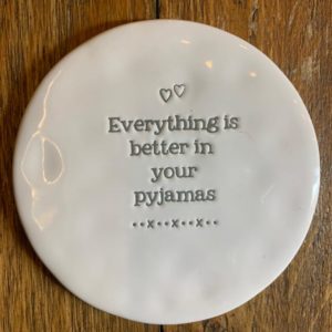 Transomnia Evie Ceramic Coaster ‘Everything is better….’
